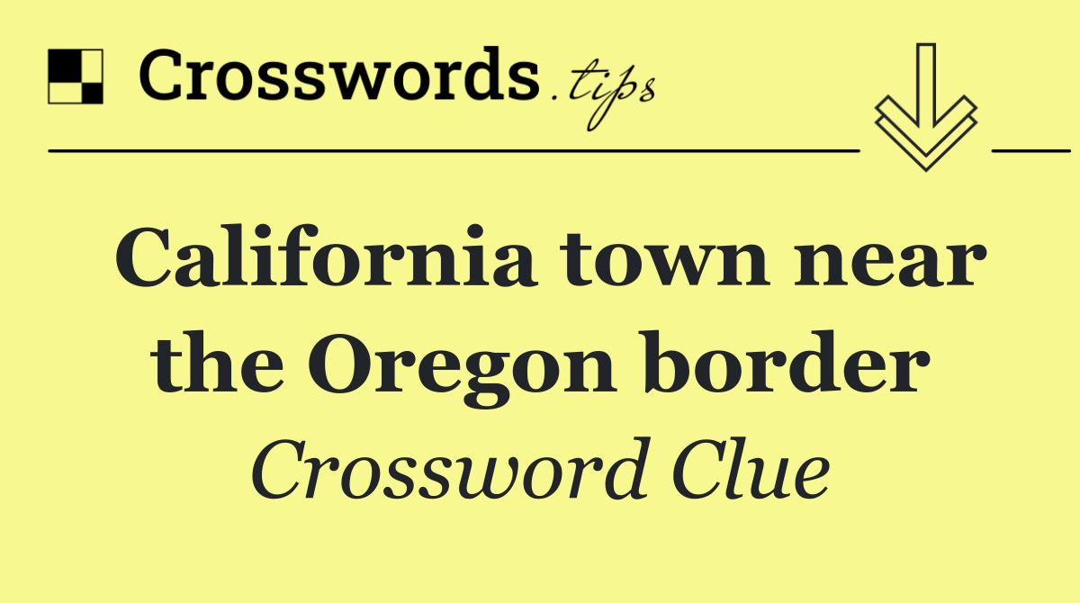 California town near the Oregon border