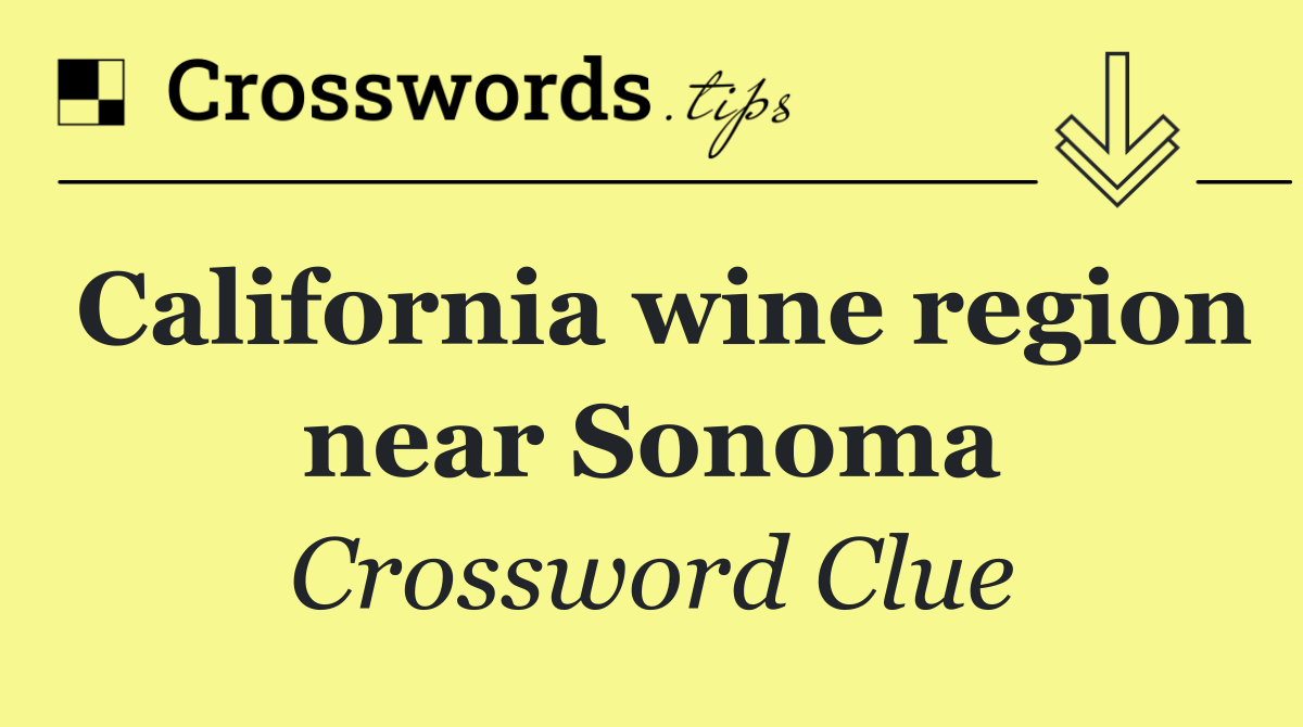 California wine region near Sonoma