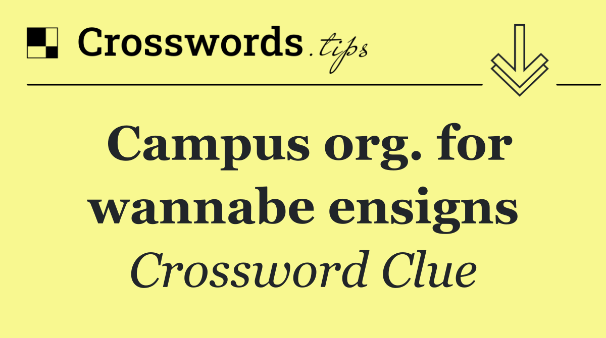 Campus org. for wannabe ensigns