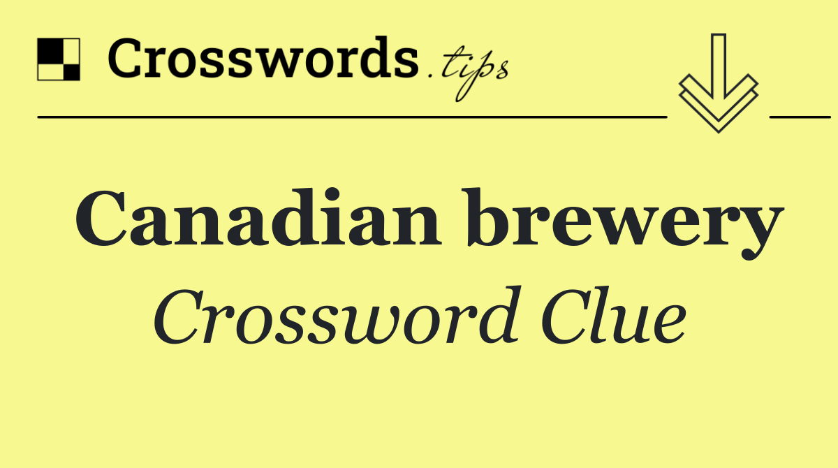 Canadian brewery