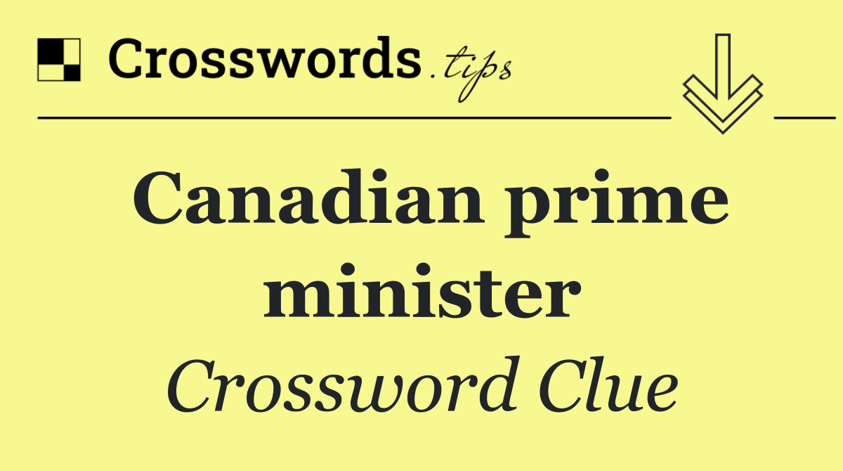 Canadian prime minister