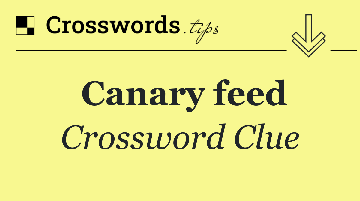 Canary feed