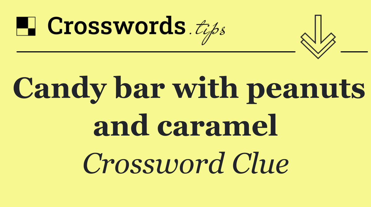 Candy bar with peanuts and caramel