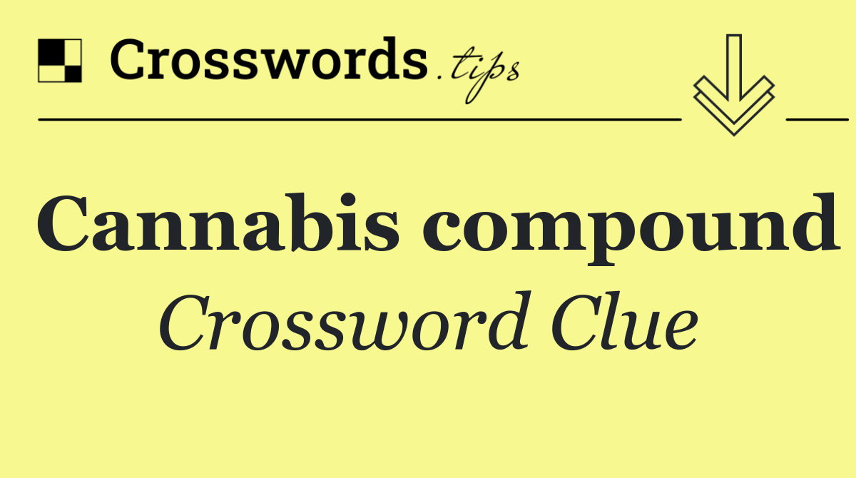 Cannabis compound