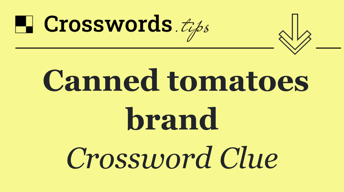 Canned tomatoes brand