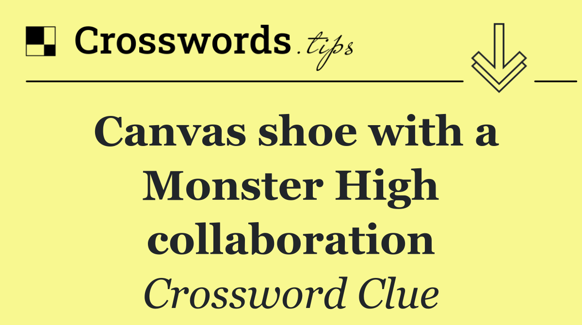 Canvas shoe with a Monster High collaboration