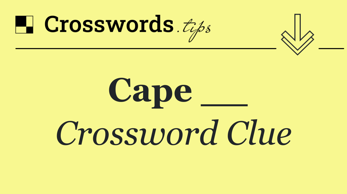 Cape __