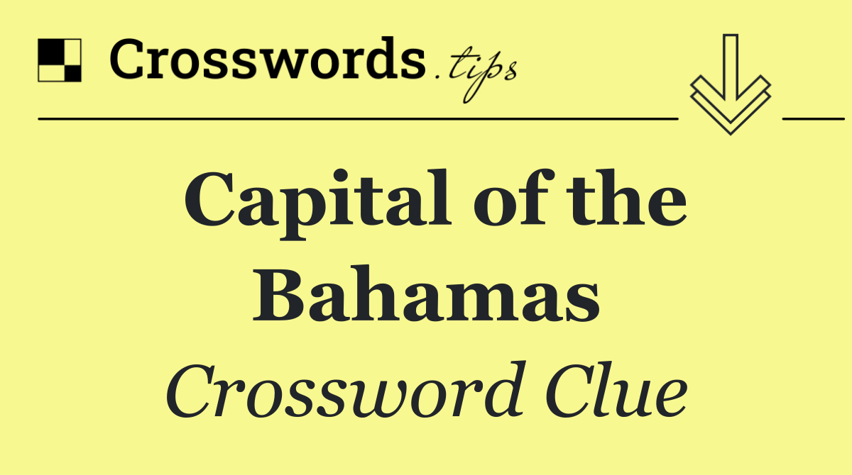 Capital of the Bahamas