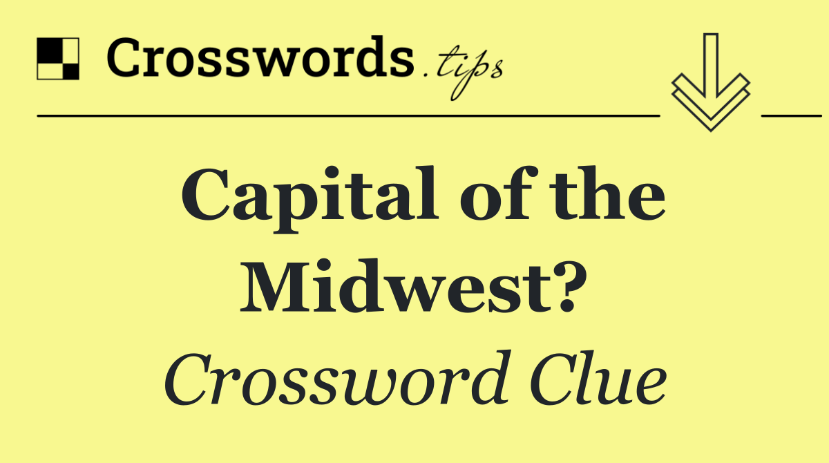 Capital of the Midwest?