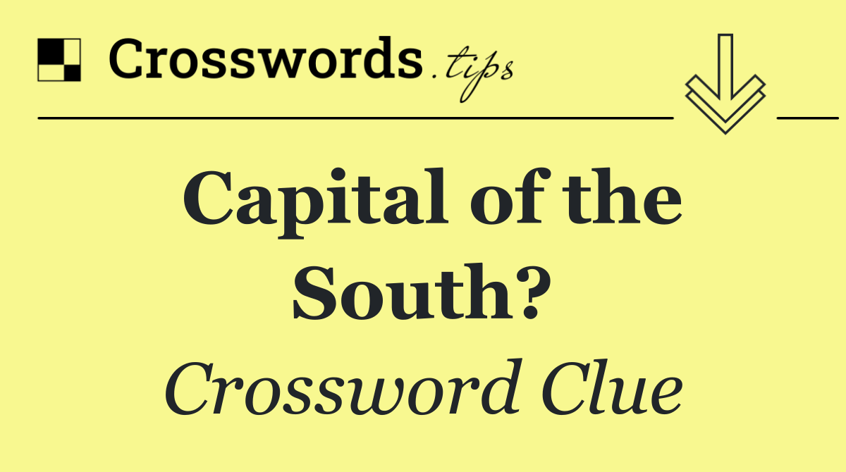 Capital of the South?