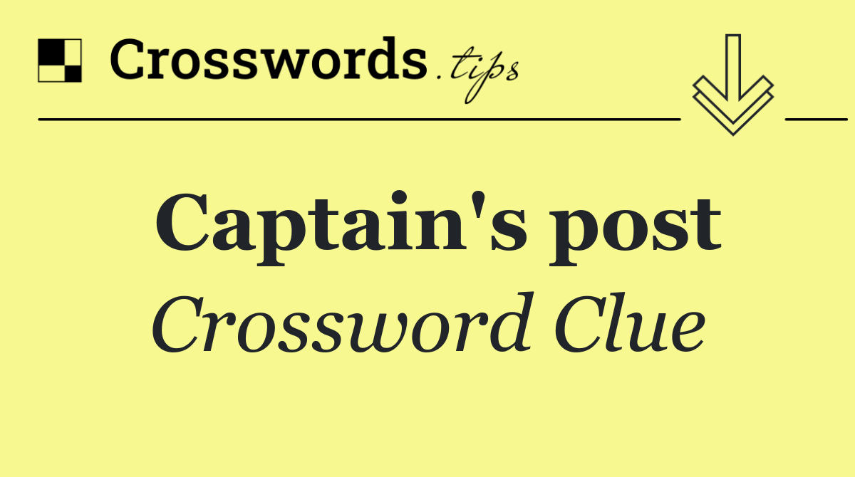 Captain's post