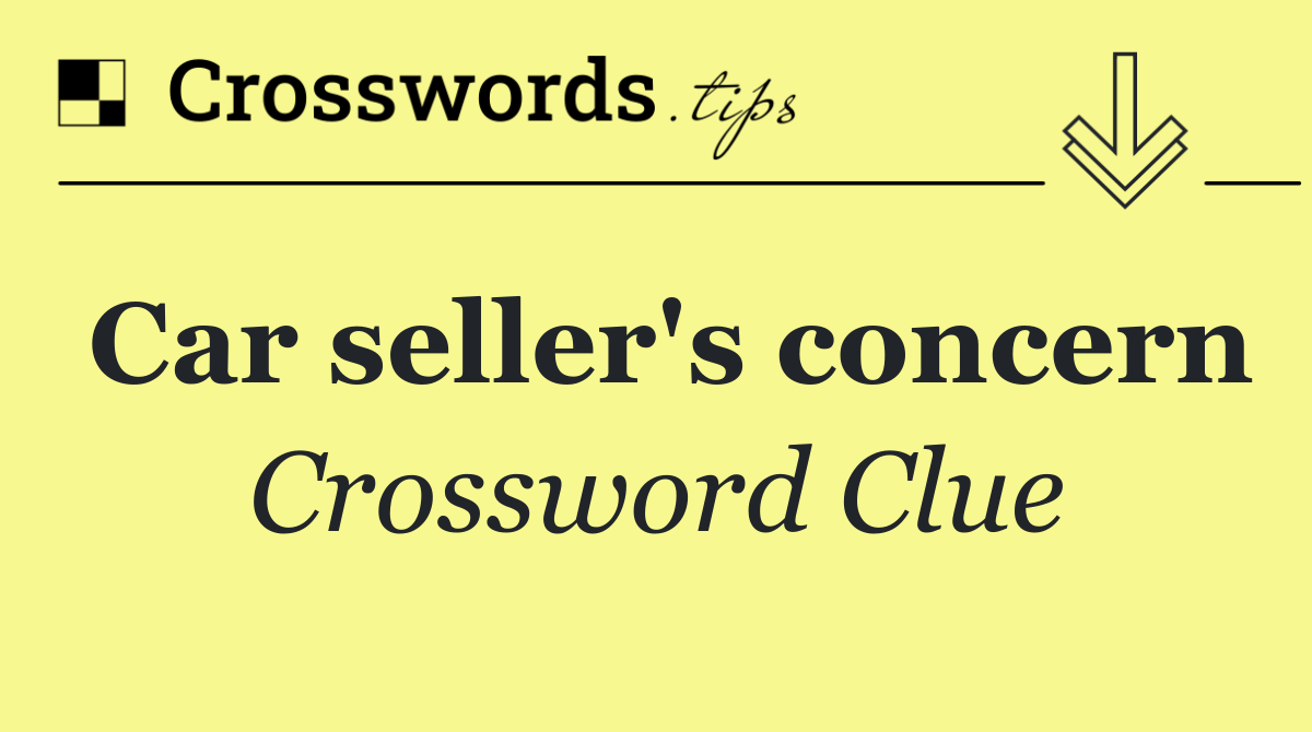 Car seller's concern