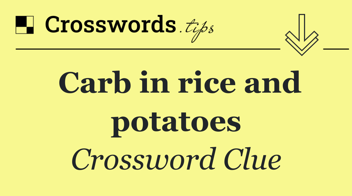 Carb in rice and potatoes