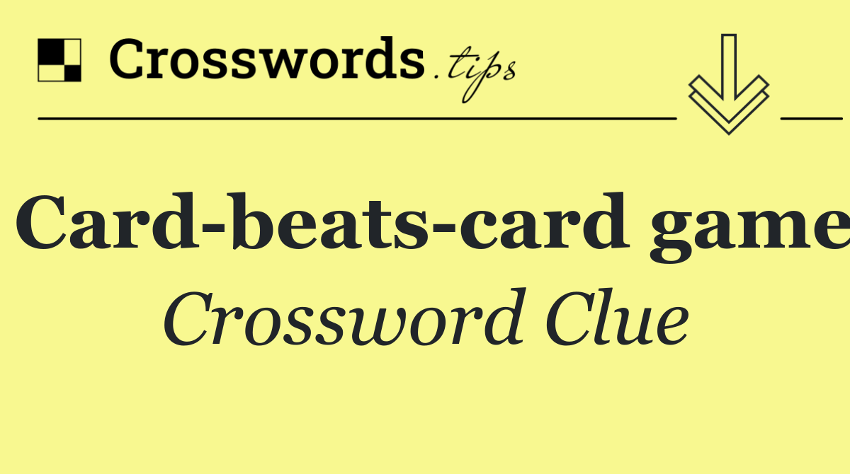 Card beats card game