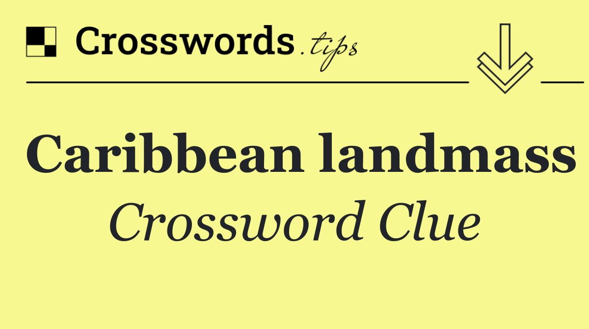 Caribbean landmass