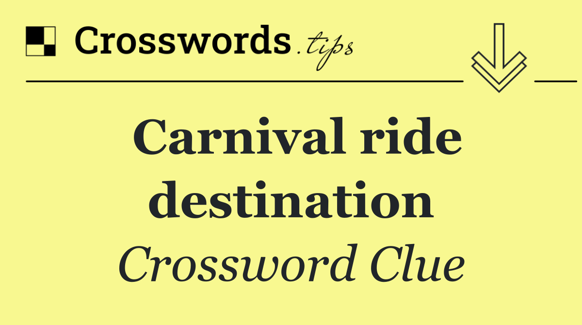 Carnival ride destination