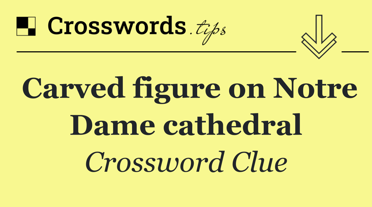 Carved figure on Notre Dame cathedral