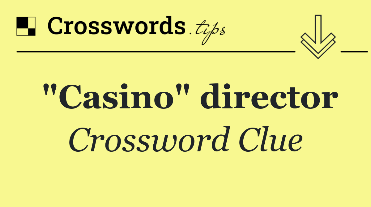 "Casino" director