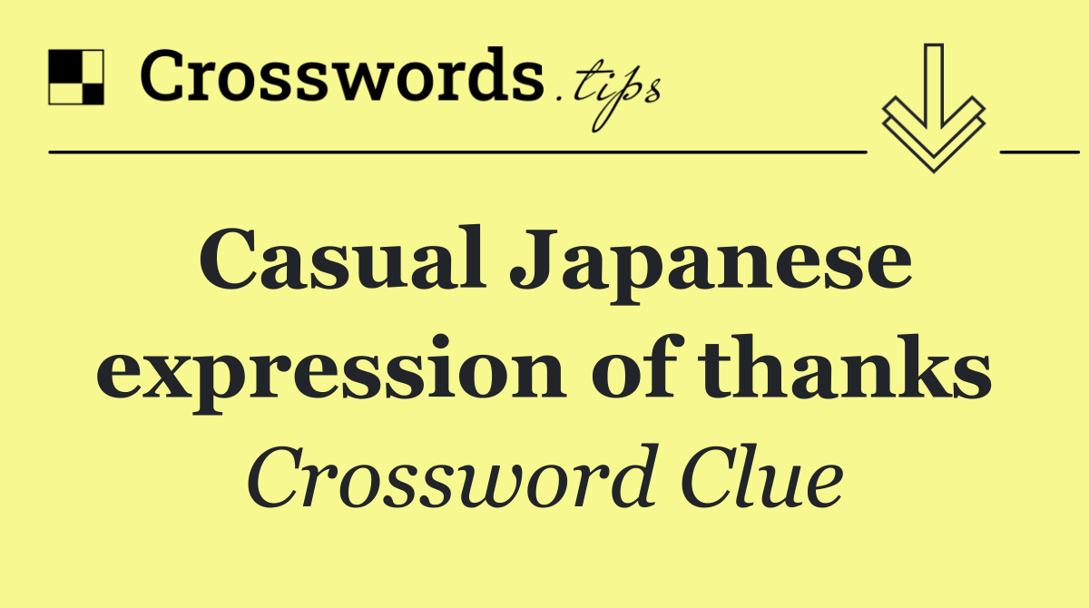 Casual Japanese expression of thanks