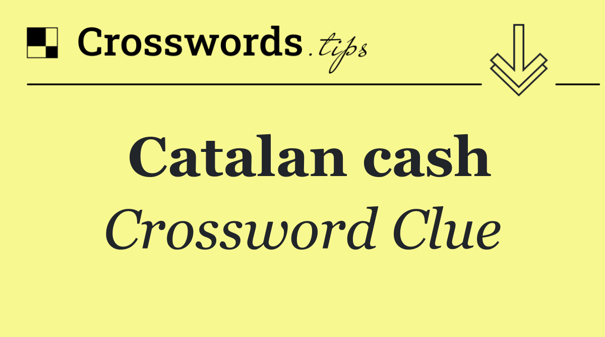 Catalan cash