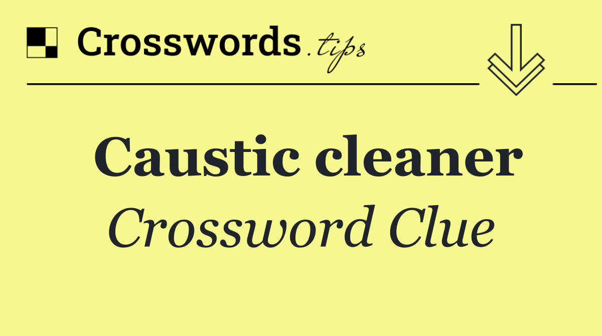 Caustic cleaner