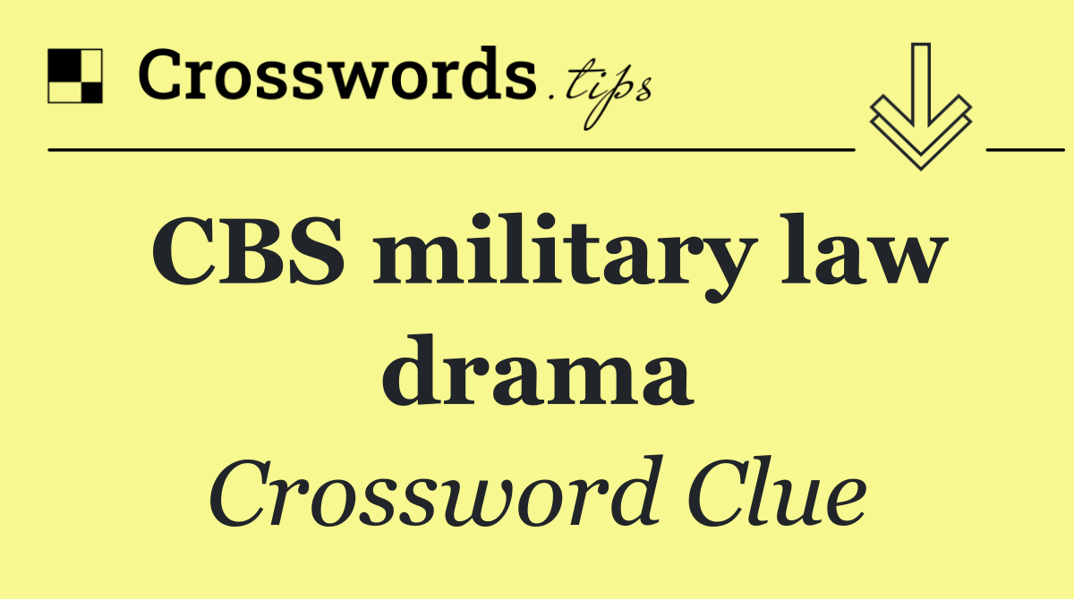CBS military law drama