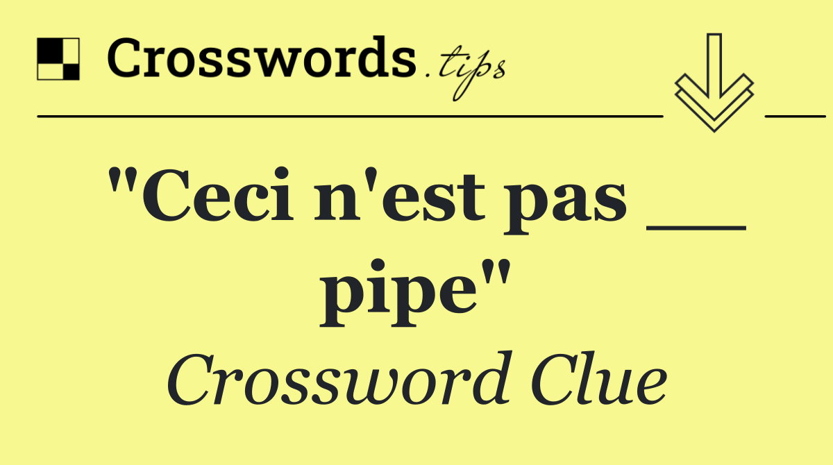 "Ceci n'est pas __ pipe"