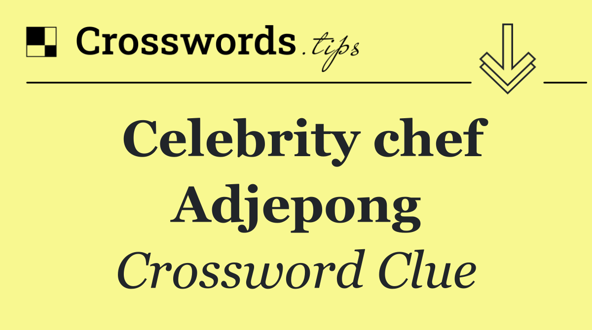Celebrity chef Adjepong
