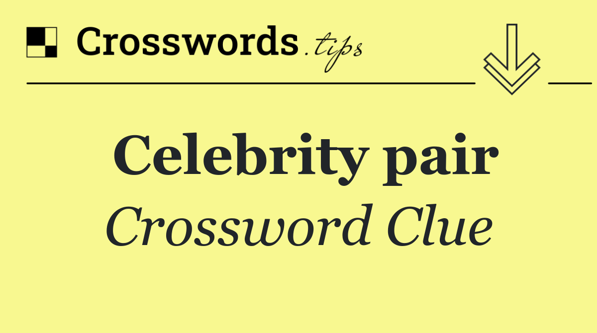 Celebrity pair