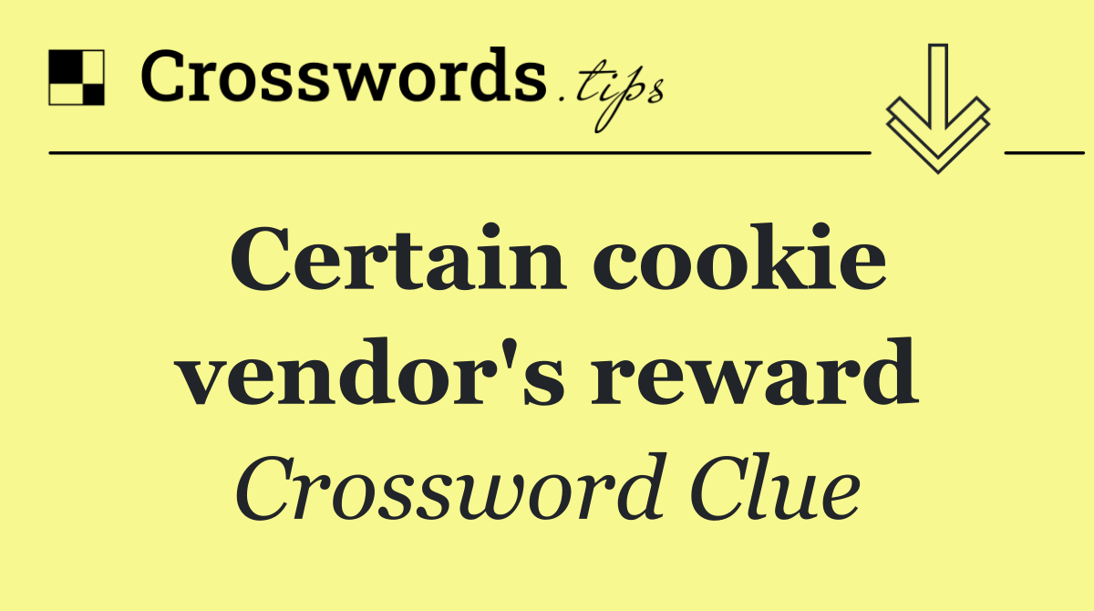Certain cookie vendor's reward