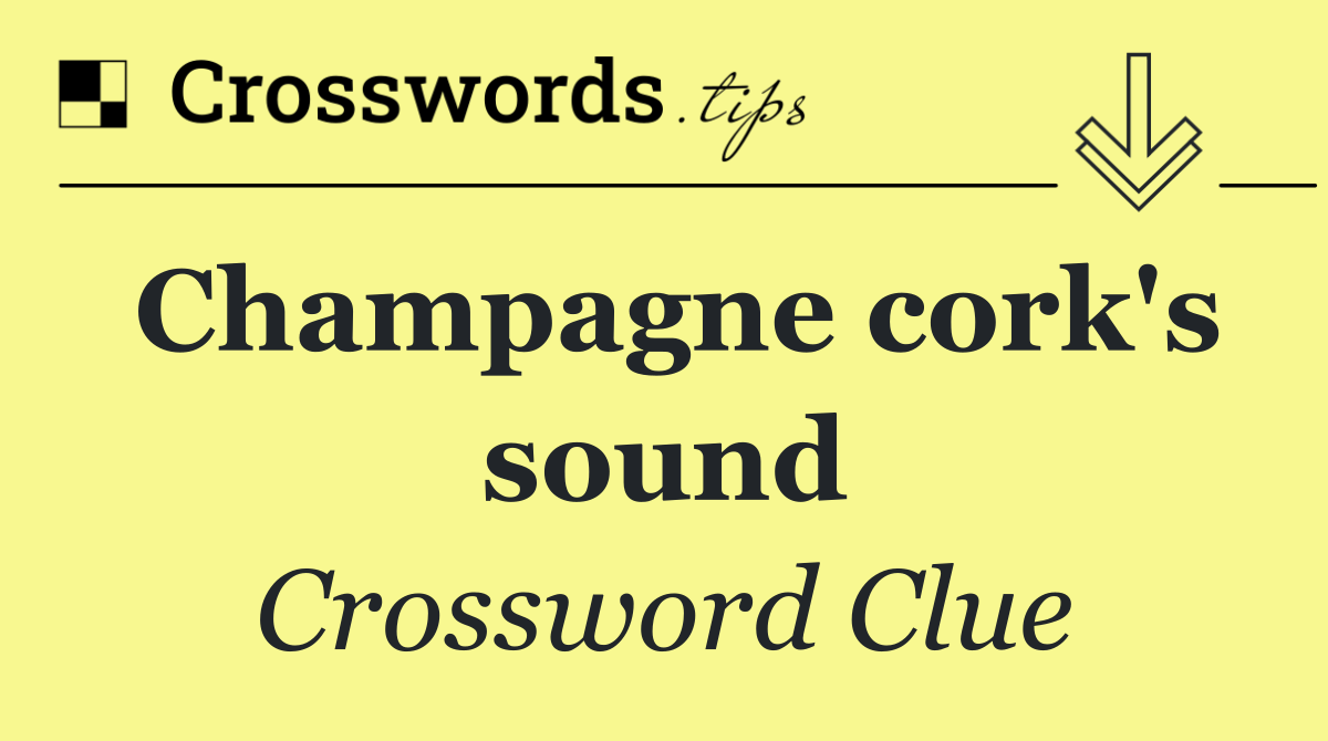 Champagne cork's sound