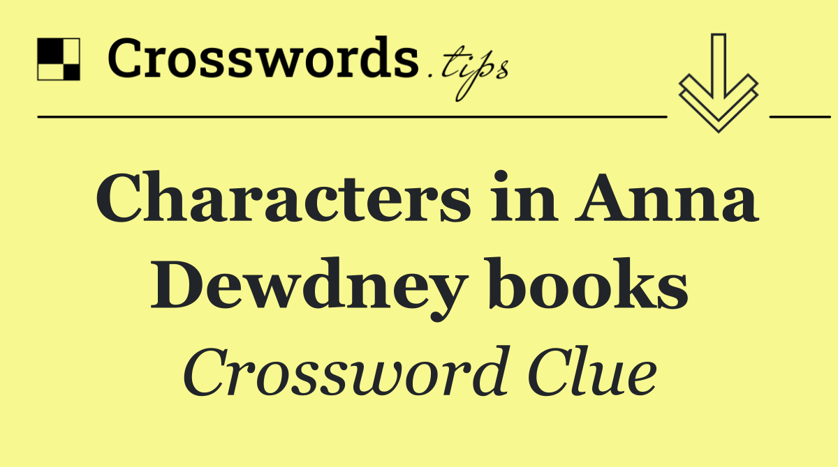 Characters in Anna Dewdney books