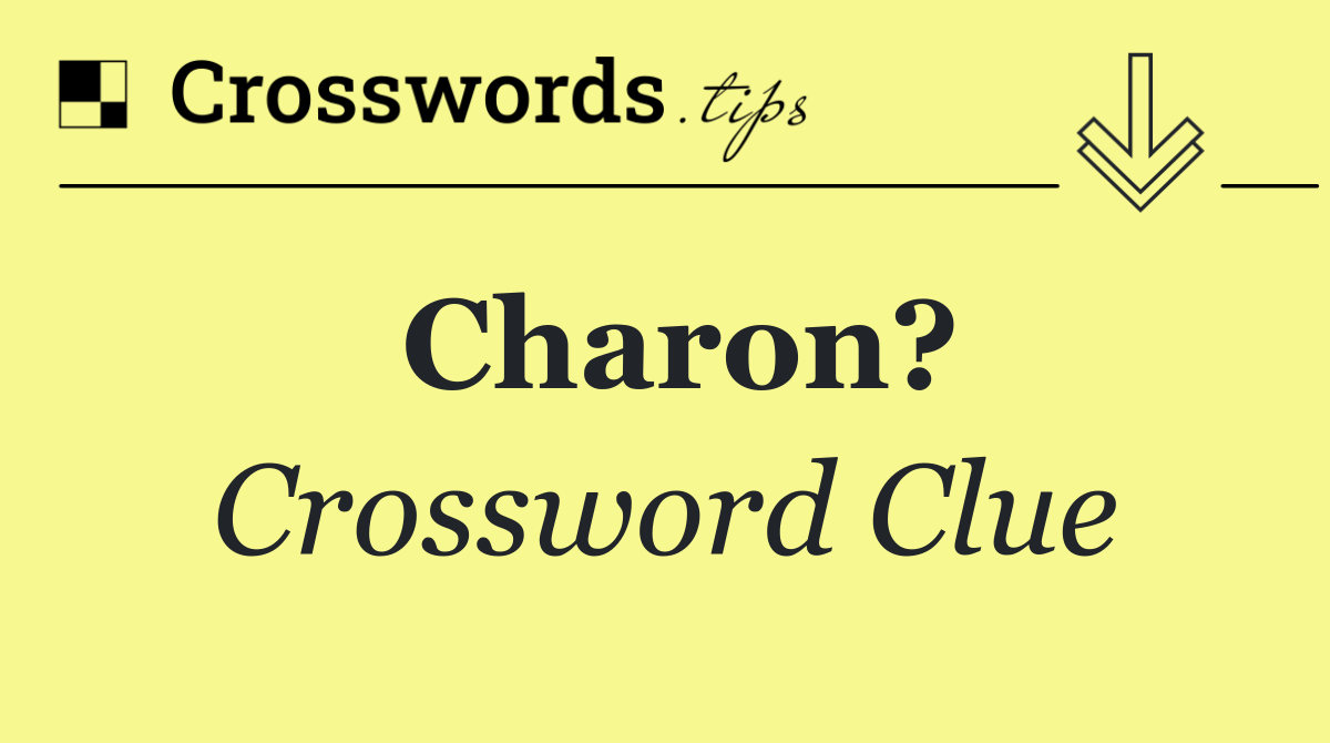 Charon?