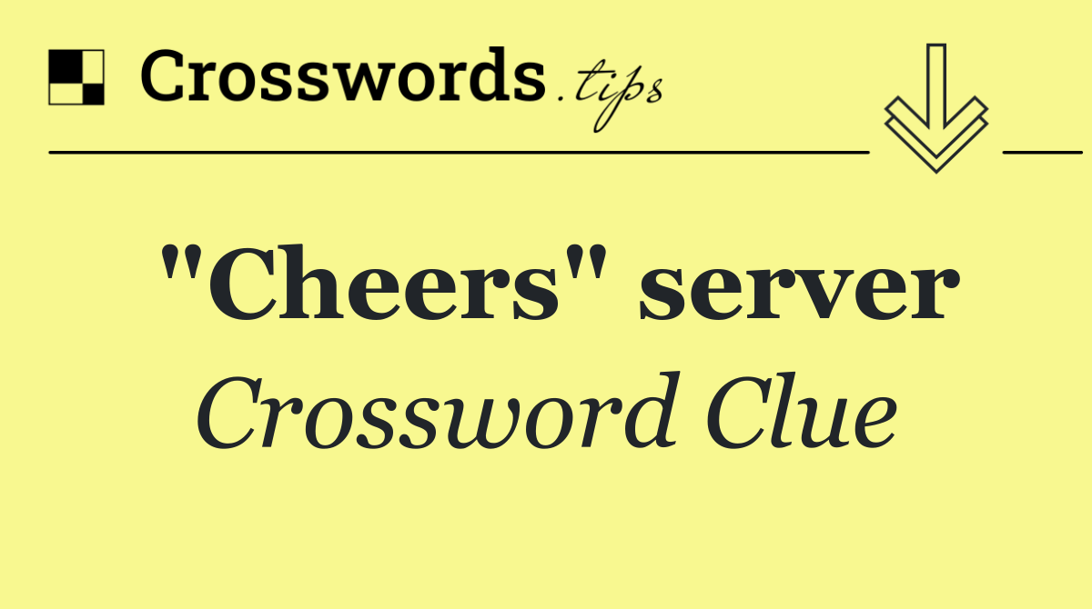"Cheers" server