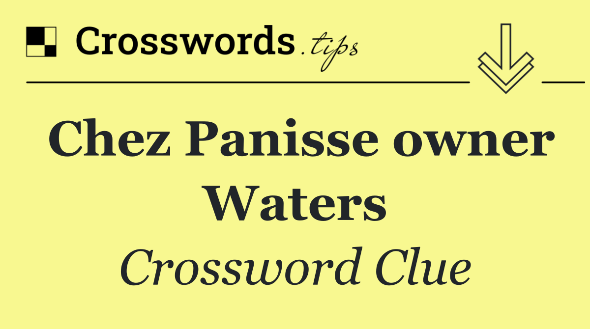Chez Panisse owner Waters