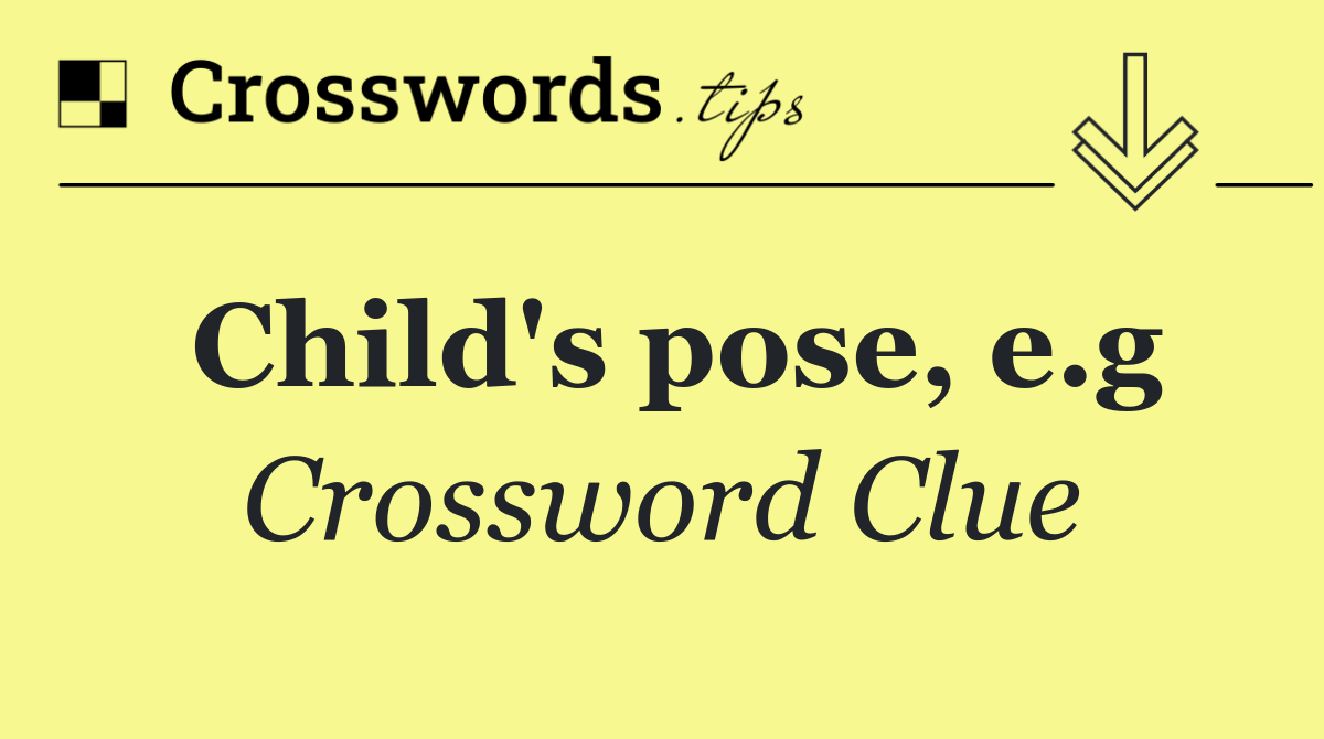 Child's pose, e.g