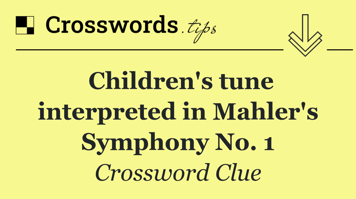 Children's tune interpreted in Mahler's Symphony No. 1