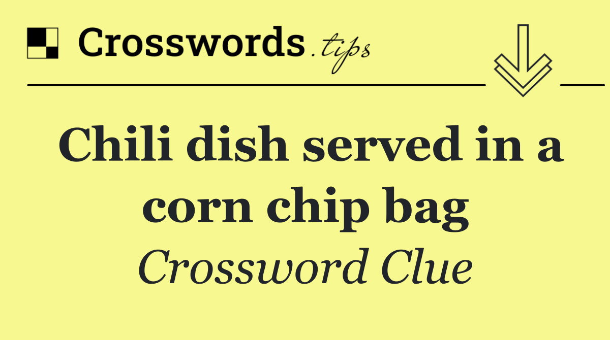 Chili dish served in a corn chip bag