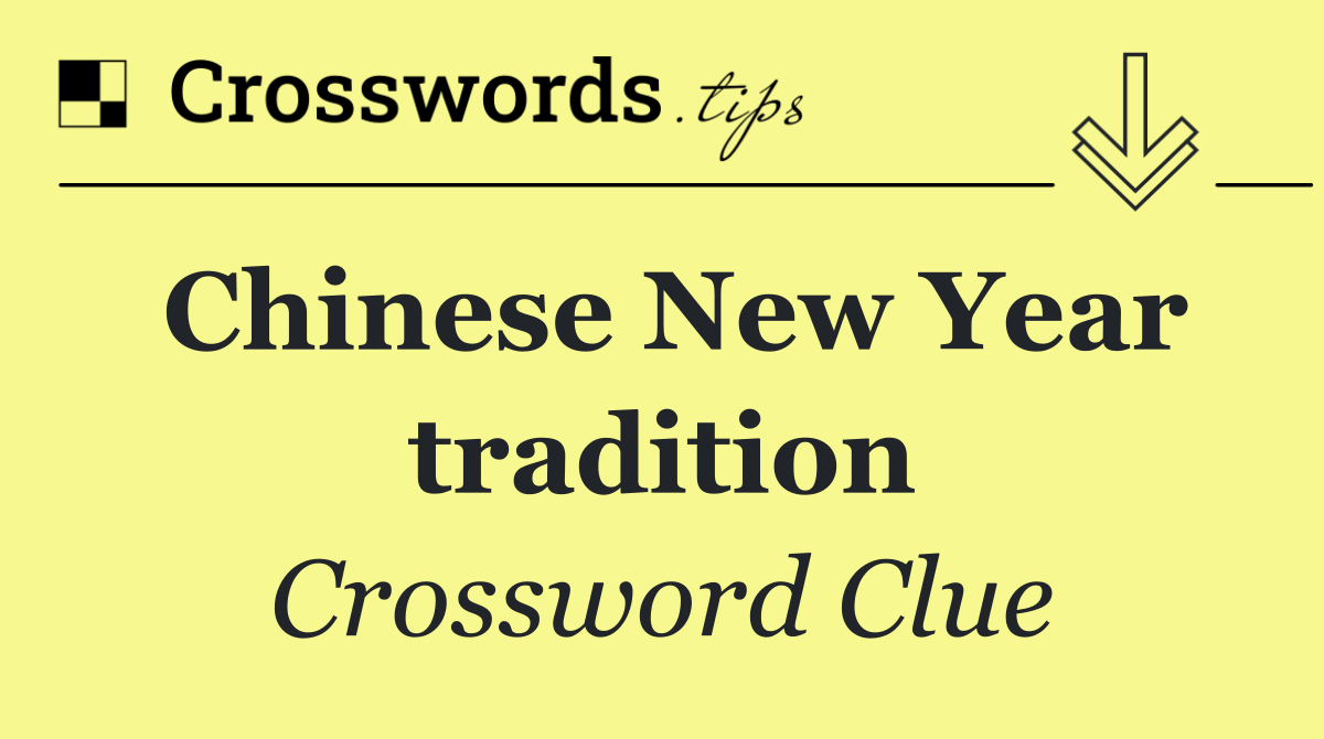 Chinese New Year tradition