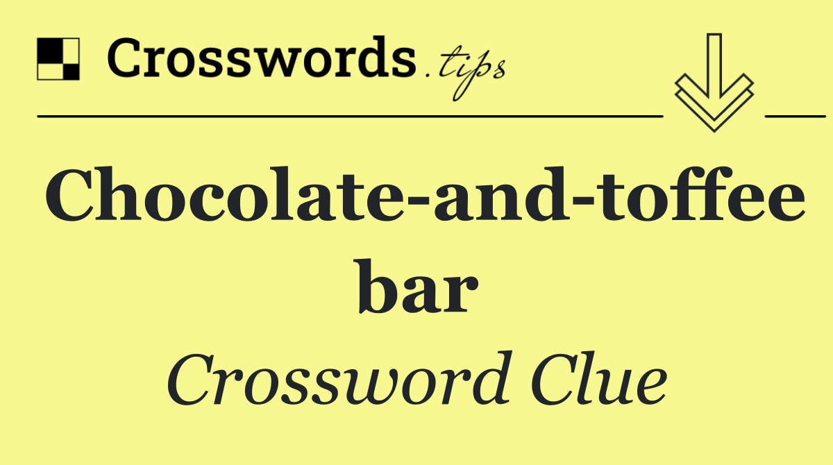 Chocolate and toffee bar