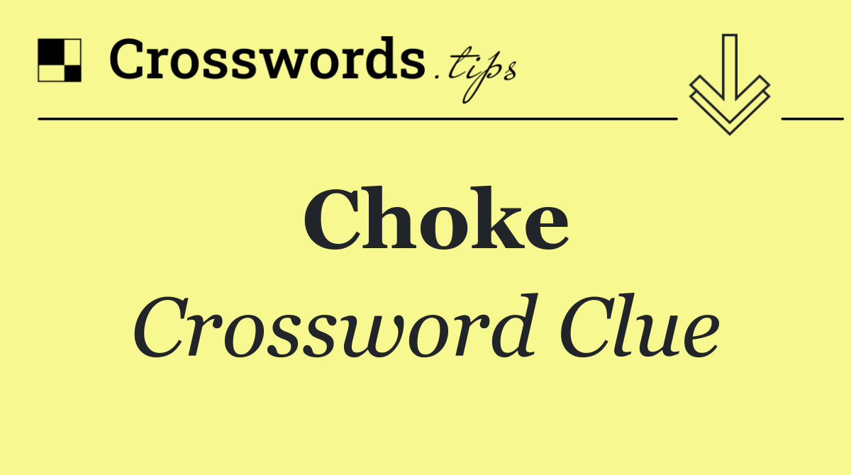 Choke