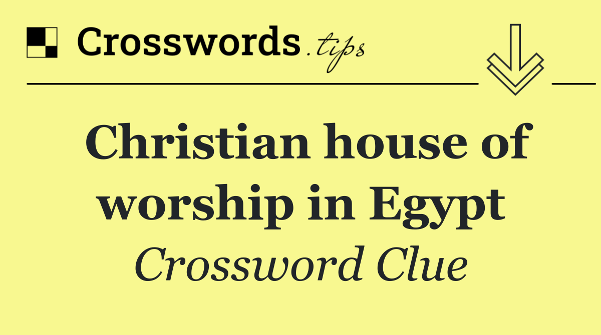 Christian house of worship in Egypt