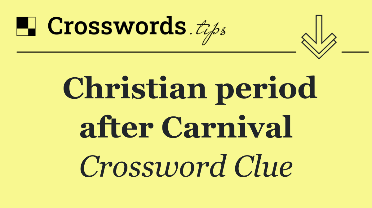 Christian period after Carnival