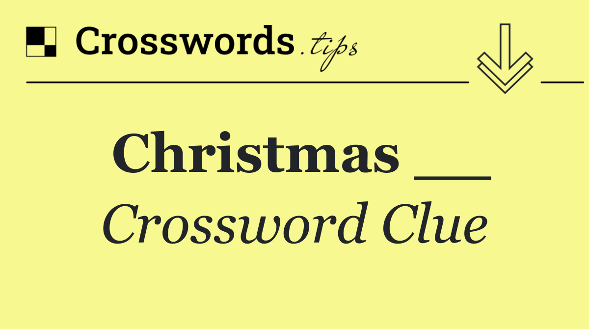 Christmas __