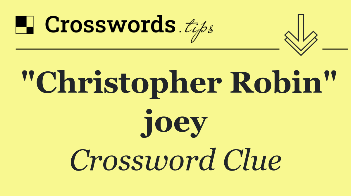 "Christopher Robin" joey