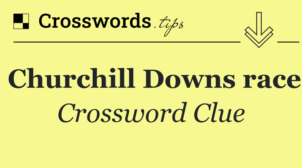 Churchill Downs race