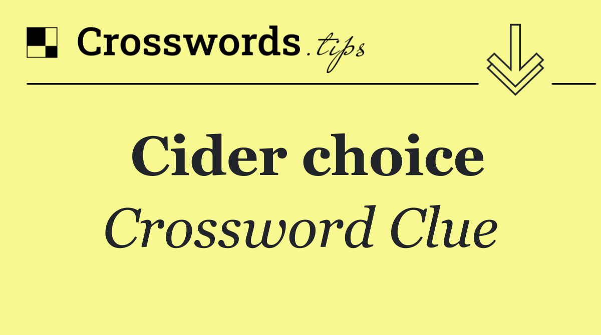Cider choice