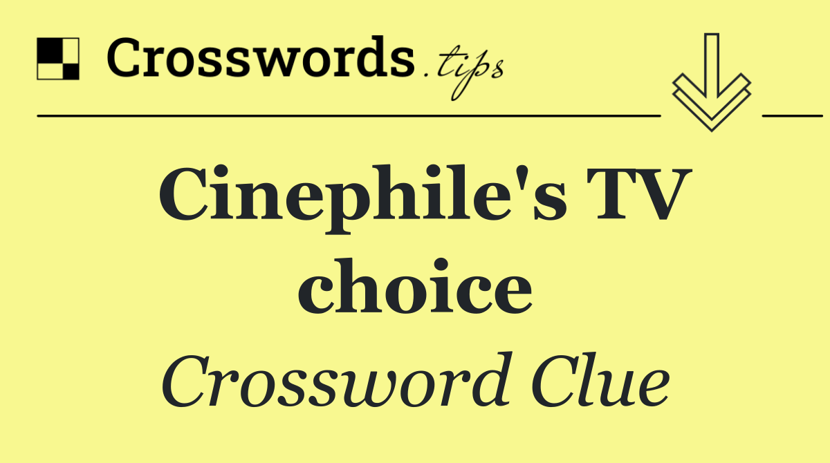 Cinephile's TV choice