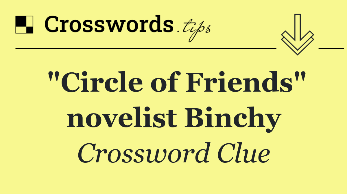 "Circle of Friends" novelist Binchy
