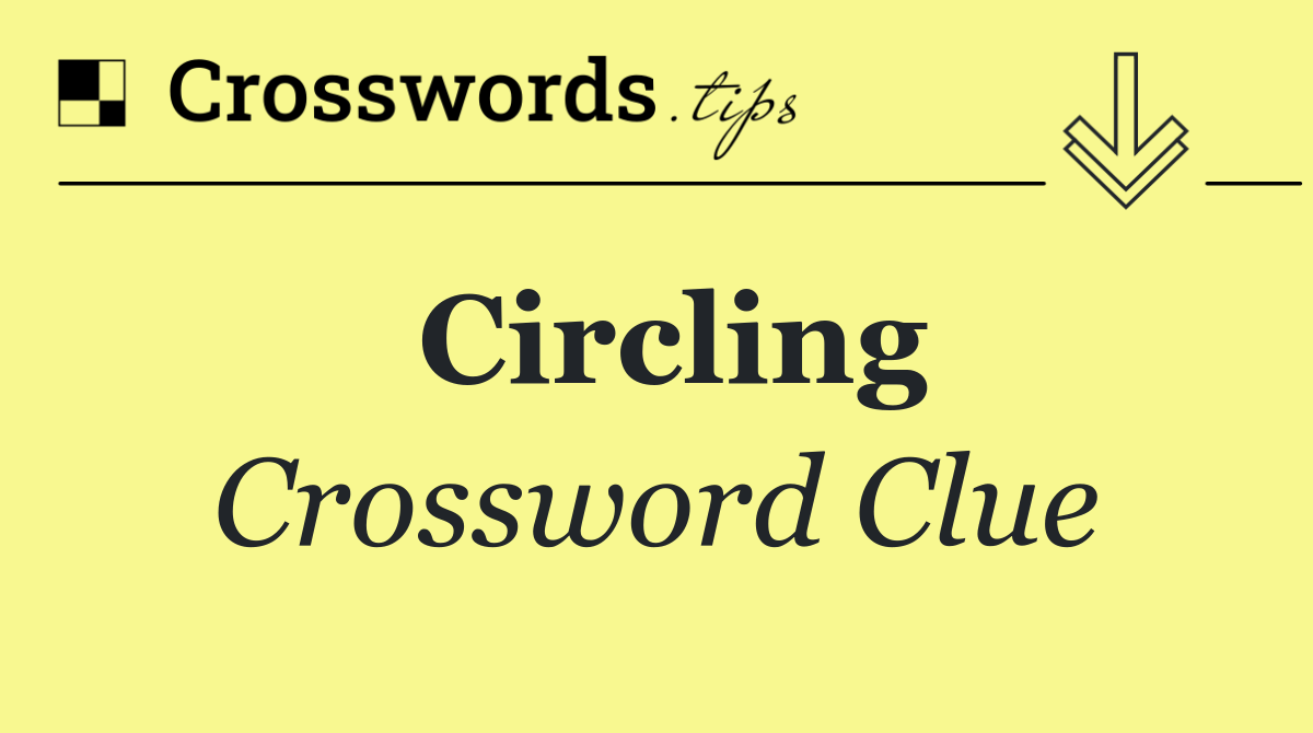 Circling
